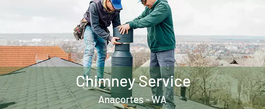  Chimney Service Anacortes - WA