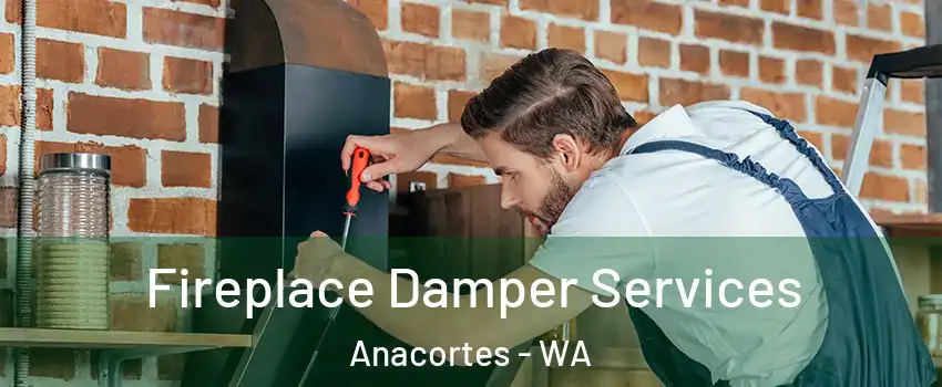  Fireplace Damper Services Anacortes - WA