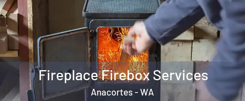  Fireplace Firebox Services Anacortes - WA