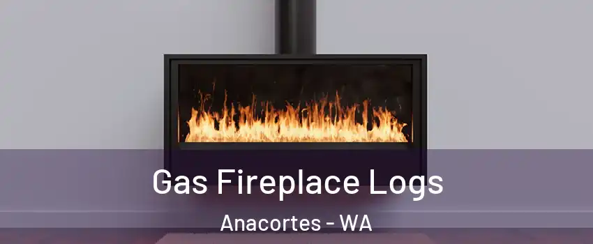  Gas Fireplace Logs Anacortes - WA