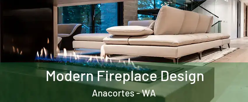  Modern Fireplace Design Anacortes - WA