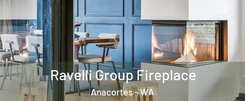  Ravelli Group Fireplace Anacortes - WA