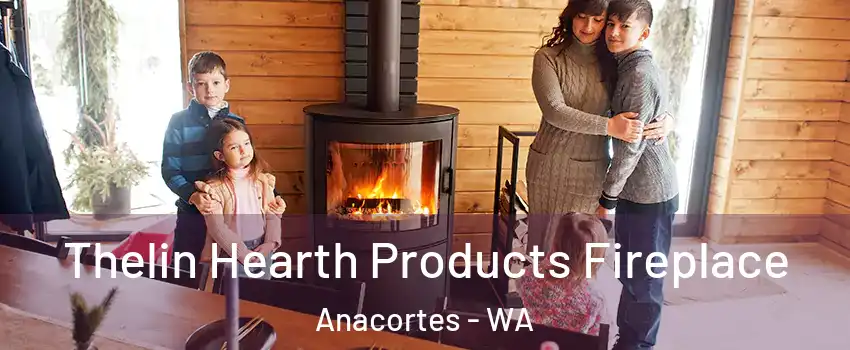  Thelin Hearth Products Fireplace Anacortes - WA